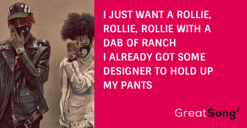 i just want to rolly rolly with a dab ranch